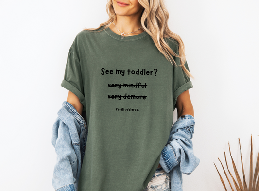 "See My Toddler" T-Shirt