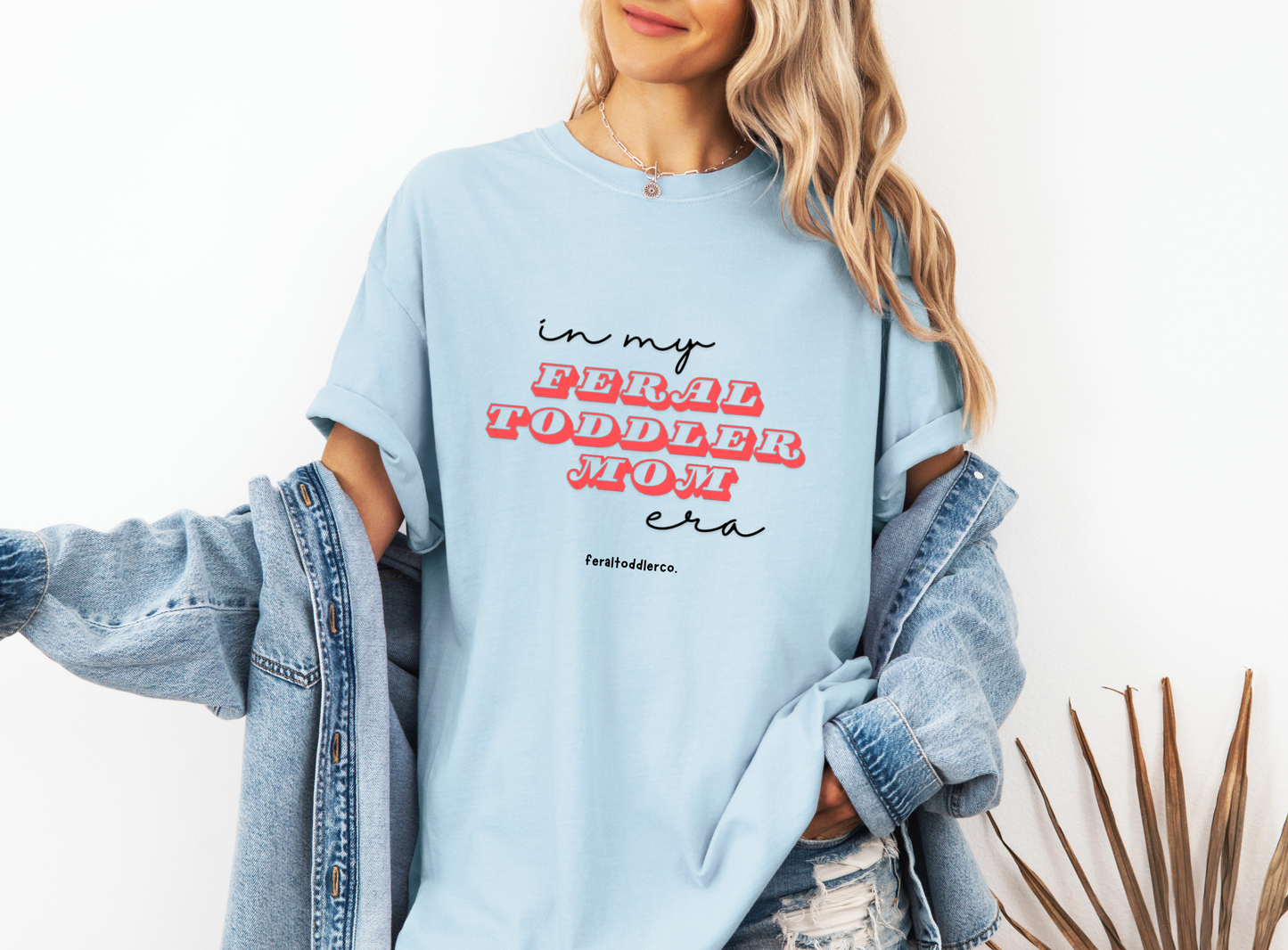 "In My Feral Toddler Mom Era" T-Shirt