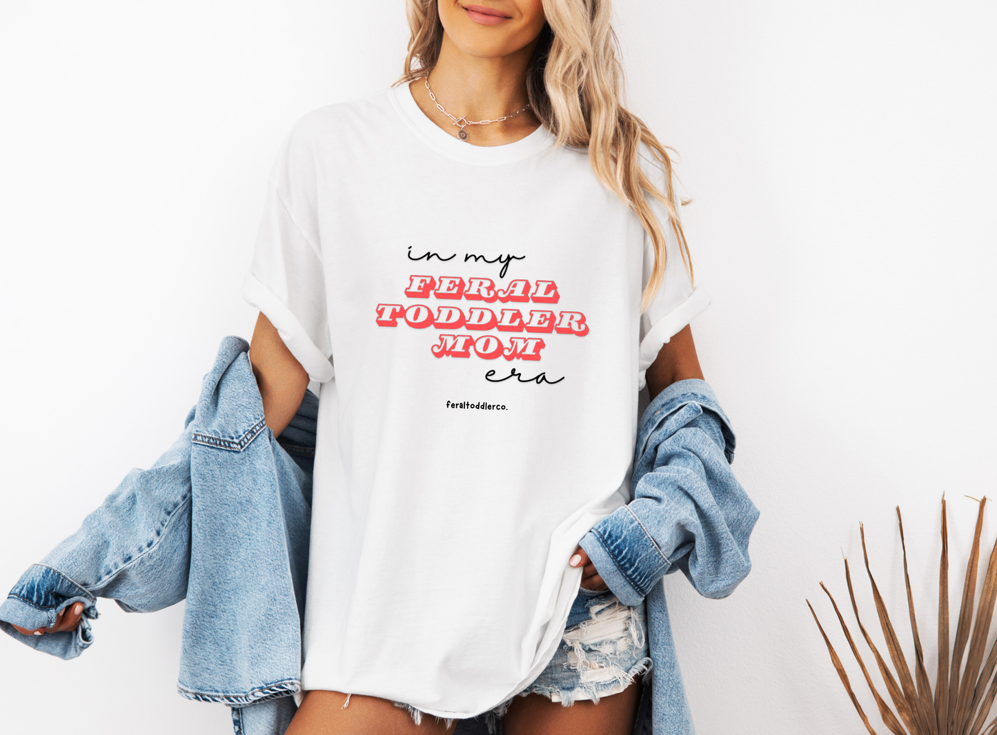 "In My Feral Toddler Mom Era" T-Shirt